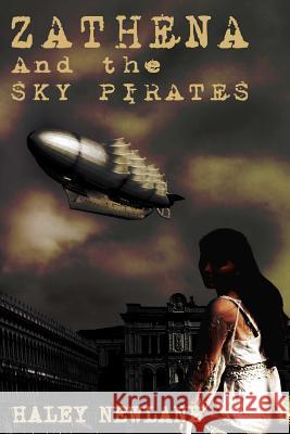 Zathena and the Sky Pirates Haley Newland 9780578141503 Haleyn Novels - książka