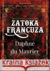 Zatoka Francuza Daphne du Maurier 9788367513784 Albatros - książka