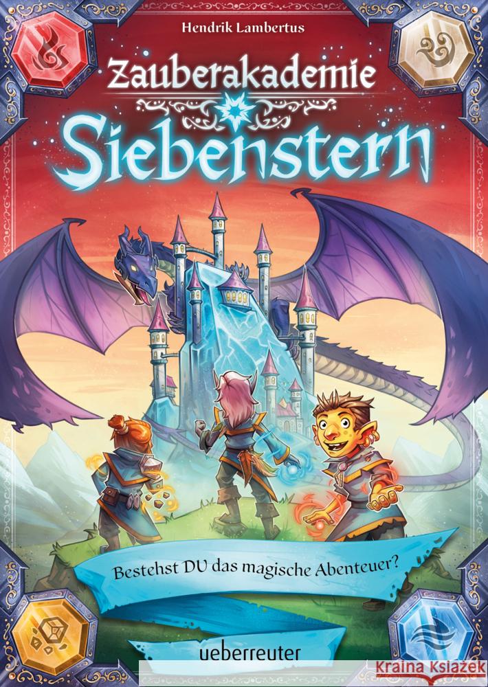 Zauberakademie Siebenstern - Bestehst DU das magische Abenteuer? Lambertus, Hendrik 9783764152543 Ueberreuter - książka