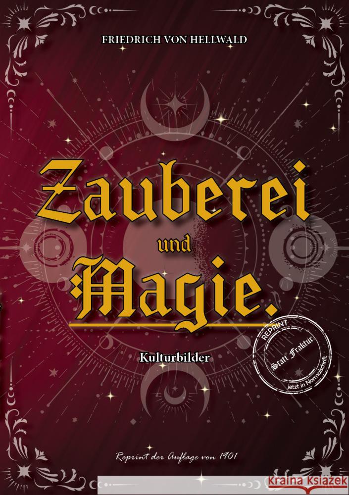 Zauberei und Magie. von Hellwald, Friedrich von Hellwald 9783989793965 Oldtimertools-Verlag - książka
