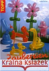Zaubereien mit Luftballons Perina, Linda   9783772433191 Frech - książka
