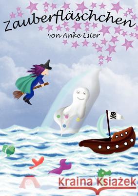 Zauberfläschchen Ester, Anke 9783842313224 Books on Demand - książka