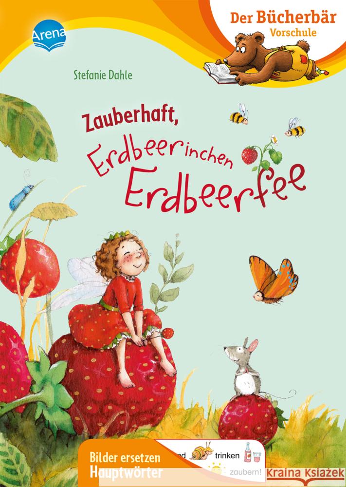 Zauberhaft, Erdbeerinchen Erdbeerfee Dahle, Stefanie 9783401718736 Arena - książka