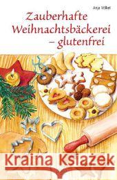Zauberhafte Weihnachtsbäckerei - glutenfrei Völkel, Anja 9783895663383 Pala-Verlag - książka