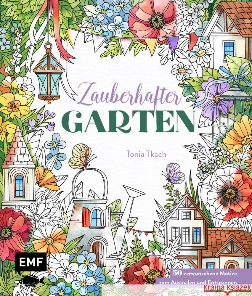 Zauberhafter Garten Tkach, Tonia 9783745927009 Edition Michael Fischer - książka