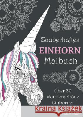 Zauberhaftes Einhorn Malbuch Malbücher, Topo 9783746969701 Tredition Gmbh - książka