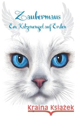 Zaubermaus - Ein Katzenengel auf Erden Schorler, Ingo 9783861968405 Papierfresserchens MTM-Verlag - książka