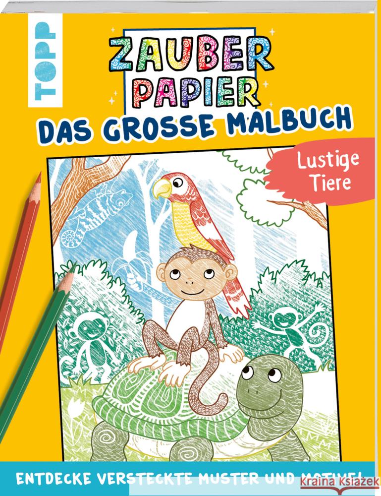 Zauberpapier - Das große Malbuch - Lustige Tiere Hecher, Mimi 9783735890207 Frech - książka