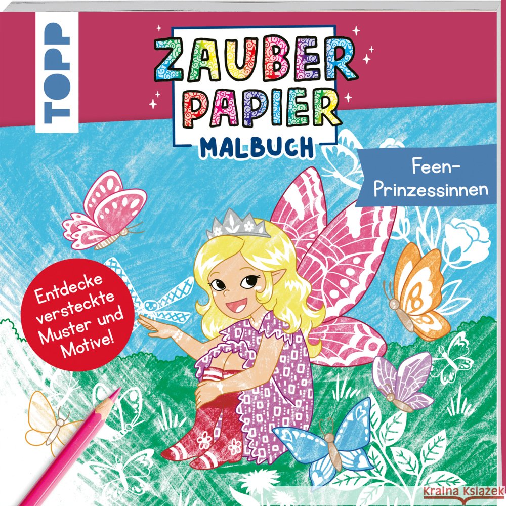 Zauberpapier Malbuch Feen-Prinzessinnen Hecher, Mimi 9783735892454 Frech - książka