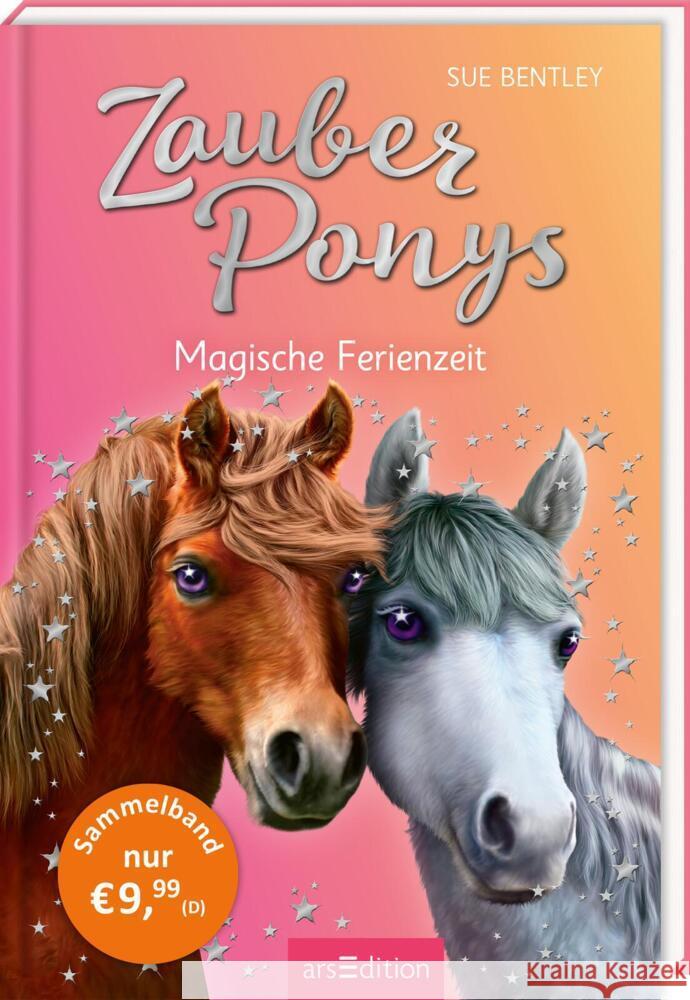 Zauberponys - Magische Ferienzeit Bentley, Sue 9783845856056 ars edition - książka