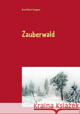 Zauberwald: Ein russisches Wintermärchen Anne Rosner-Langener 9783752848045 Books on Demand - książka