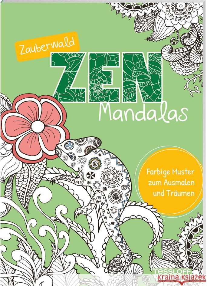 Zauberwald Zen-Mandalas  9783788646929 Tessloff Verlag Ragnar Tessloff GmbH & Co. KG - książka