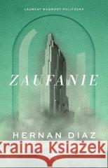 Zaufanie Hernan Diaz 9788384257524 W.A.B. - książka