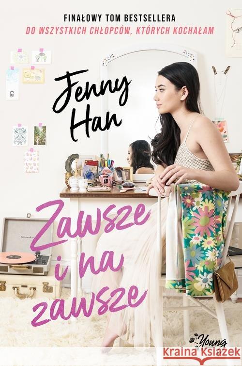 Zawsze i na zawsze. Chłopcy Han Jenny 9788366338357 Illuminatio - książka