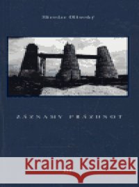 Záznamy prázdnot Miroslav Olšovský 9788072720873 Dauphin - książka