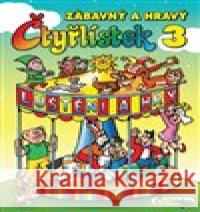 Zábavný a hravý Čtyřlístek 3 Jaroslav Němeček 9788087849545 Čtyřlístek - książka