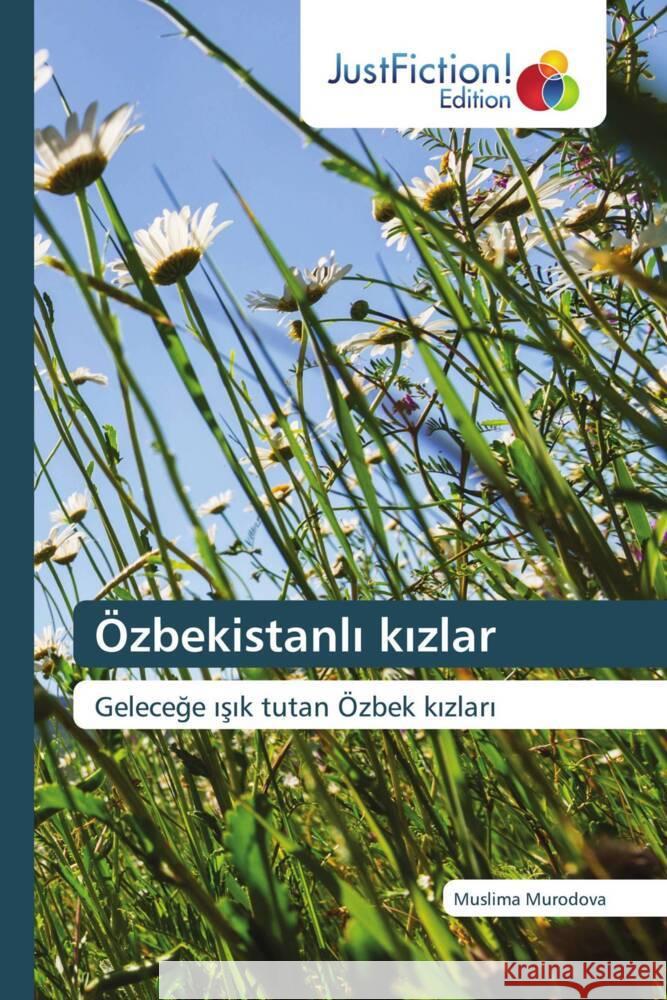 Özbekistanli kizlar Murodova, Muslima 9786137399972 JustFiction Edition - książka