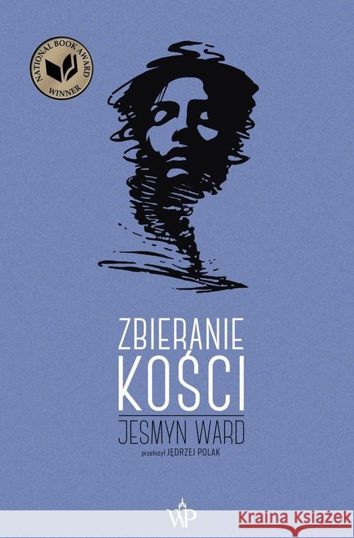 Zbieranie kości Jesmyn Ward 9788366517547 Poznańskie - książka