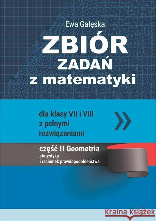 Zbiór zadań z matematyki dla klas VII i VII... Gałęska Ewa 9788365587305 Nowik - książka