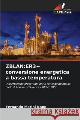 Zblan: ER3+ conversione energetica a bassa temperatura Fernando Marin 9786207622023 Edizioni Sapienza - książka