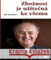 Zbožnost je užitečná ke všemu Jan Graubner 9788075662163 Karmelitánské nakladatelství - książka