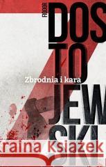 Zbrodnia i kara Fiodor Dostojewski 9788379983551 vis-a-vis Etiuda - książka