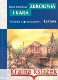 Zbrodnia i Kara z oprac. GREG Dostojewski Fiodor 9788373273122 Greg - książka