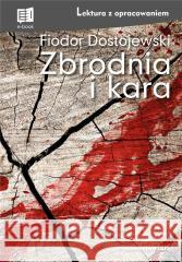 Zbrodnia i kara z opracowaniem TW Fiodor Dostojewski 9788366969254 Ibis/Books - książka