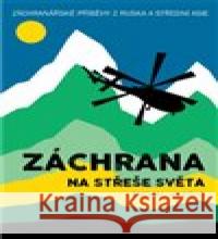 Záchrana na střeše světa Michal Kleslo 9788090694057 Highasia - książka