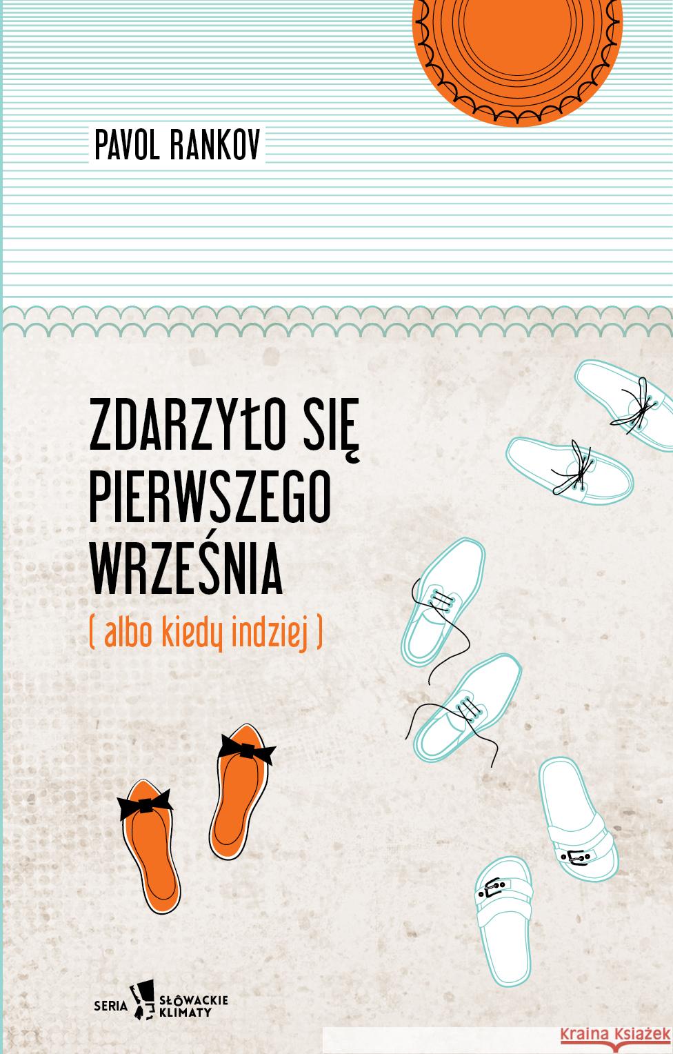 Zdarzyło się pierwszego września (albo kiedy..) Rankov Pavol 9788364887277 Ksiązkowe Klimaty Teatr Polski - książka