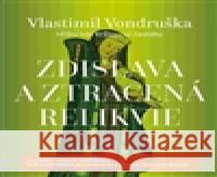 Zdislava a ztracená relikvie Vlastimil Vondruška 8594072272165 Tympanum - książka