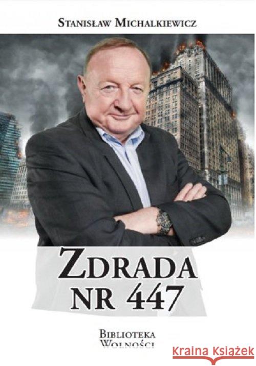 Zdrada nr 447 Michalkiewicz Stanisław 9788361935919 3S Media - książka