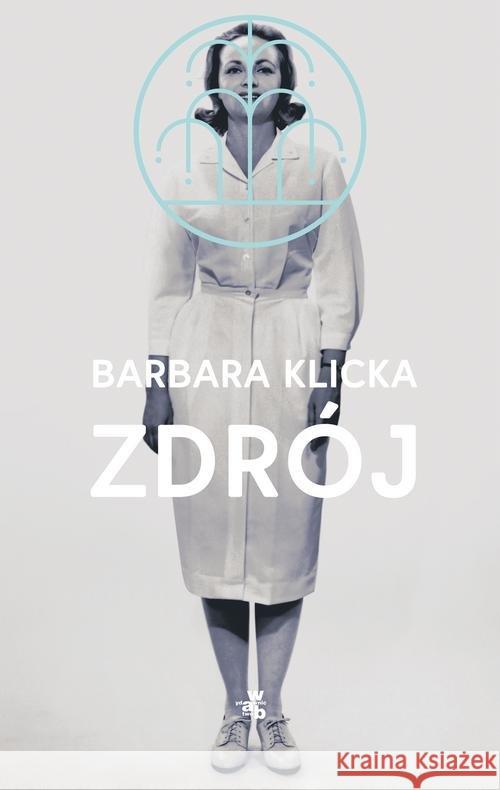 Zdrój Klicka Barbara 9788328060128  - książka