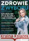 Zdrowie z wyboru 56/2016 praca zbiorowa 9771730306564 Fundacja Źródła Życia