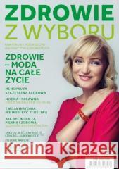 Zdrowie z wyboru 57/2017 praca zbiorowa 9771730306571 Fundacja Źródła Życia - książka