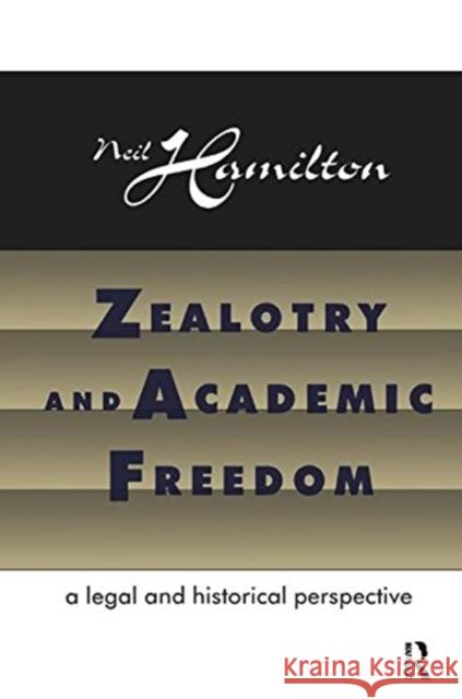 Zealotry and Academic Freedom Neil Hamilton 9781138540828 Taylor and Francis - książka