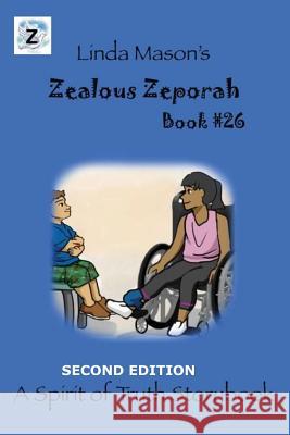 Zealous Zeporah Second Edition: Book # 26 Jessica Mulles Nona J. Mason Linda C. Mason 9781724918079 Createspace Independent Publishing Platform - książka