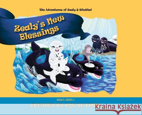 Zealy's New Blessings: The Adventures of Zealy and Whubba, Book 5, Series 1 Roe D 9781977220783 Outskirts Press - książka