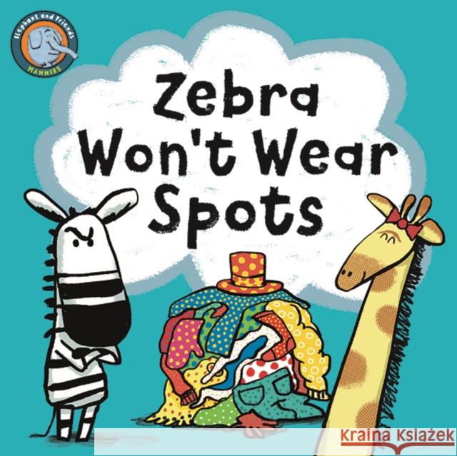 Zebra Won't Wear Spots Noodle Juice 9781915613035 Noodle Juice Ltd - książka