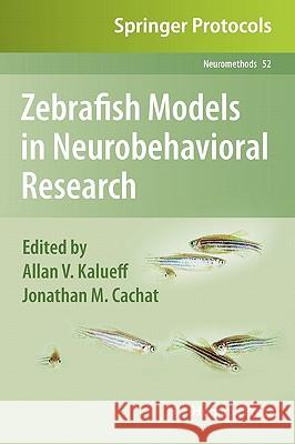 Zebrafish Models in Neurobehavioral Research Allan V. Kalueff Jonathan M. Cachat 9781607619215 Not Avail - książka