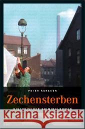 Zechensterben : Historischer Kriminalroman Kersken, Peter 9783897058668 Emons - książka