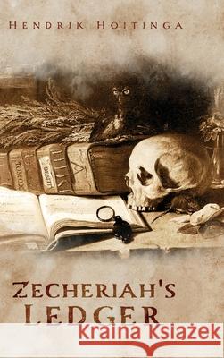 Zecheriah's Ledger Hendrik Hoitinga 9781967279654 BlueInk Media Solutions - książka
