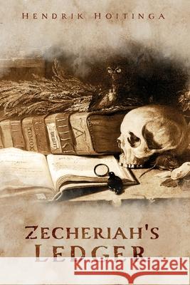 Zecheriah's Ledger Hendrik Hoitinga 9781967279661 BlueInk Media Solutions - książka