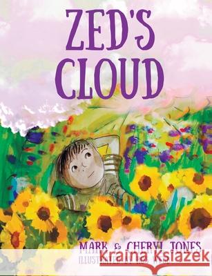 Zed's Cloud Mark Jones, Ros Webb, Cheryl Jones 9780645191318 Angelfish Books - książka