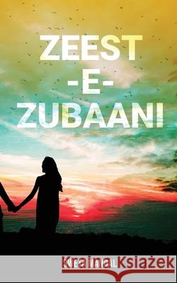 Zeest-e-Zubaani Sweta Mandal 9781636403779 White Falcon Publishing - książka