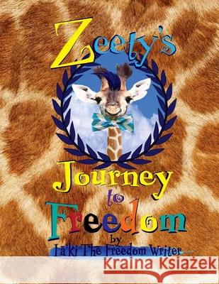 Zeety's Journey To Freedom La'ki the Freedo 9781530736225 Createspace Independent Publishing Platform - książka