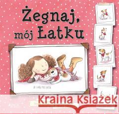 Żegnaj, mój Łatku Devon Sillett, Nicky Johnston, Joanna Olejarczyk 9788381444750 Jedność - książka