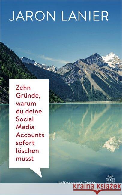 Zehn Gründe, warum du deine Social Media Accounts sofort löschen musst Lanier, Jaron 9783455004915 Hoffmann und Campe - książka