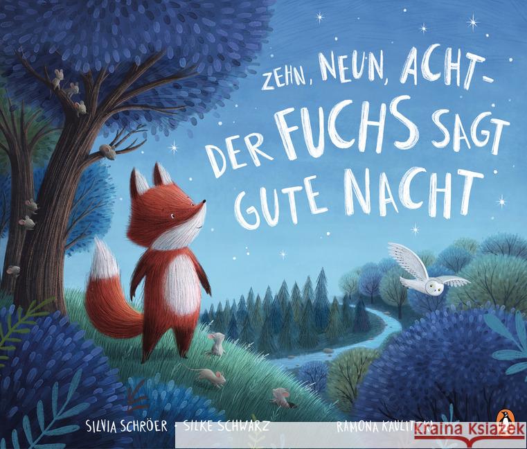 Zehn, neun, acht - der Fuchs sagt gute Nacht Schröer, Silvia, Schwarz, Silke 9783328300045 Penguin Junior - książka