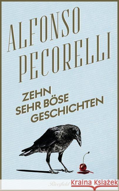 Zehn sehr böse Geschichten Pecorelli, Alfonso 9783952509722 Riverfield - książka
